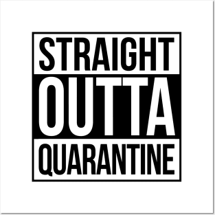 Straight Outta Quarantine Black Posters and Art